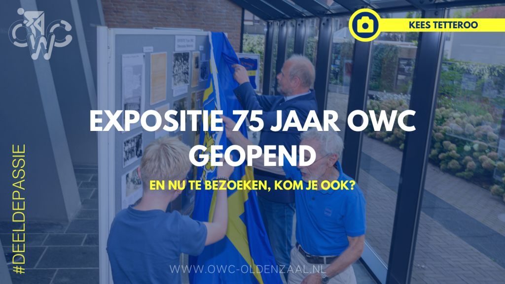 Expositie 75 jaar OWC geopend in stadhuis • OWC